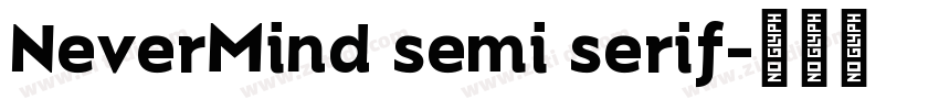 NeverMind semi serif字体转换